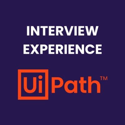 My UiPath Frontend Engineer Interview Experience (2025) | Software Engineer II